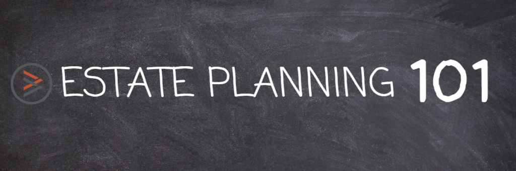 estate planning basics estate planning 101 ep 101