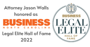 Jason Walls honored in 2022 Business North Carolina Legal Elite Hall of Fame