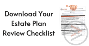 Download Estate Plan Review Checklist