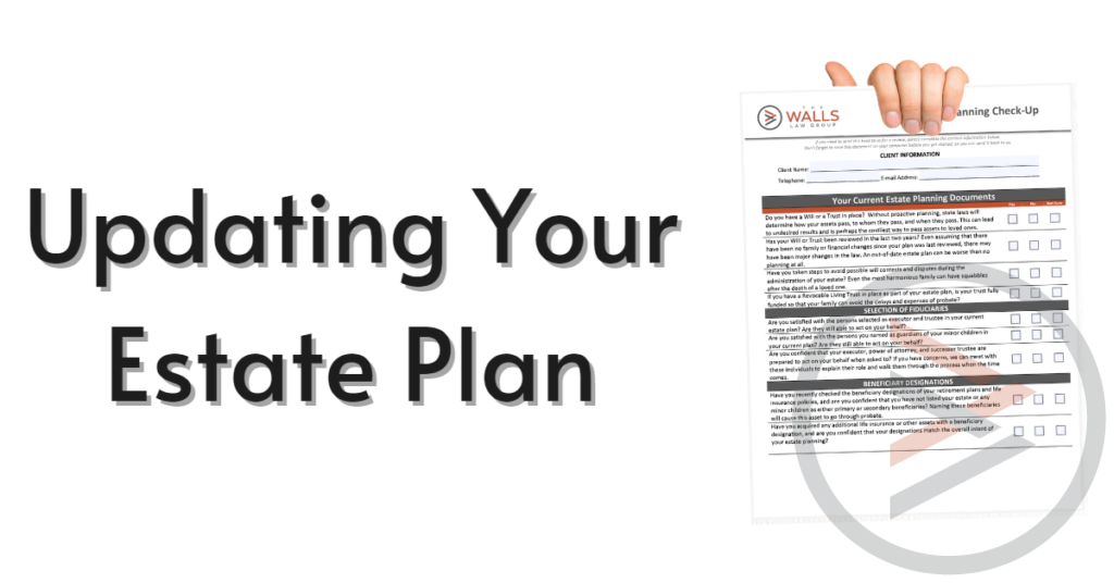 Updating Your Estate Plan